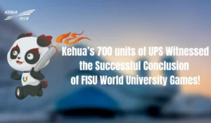 E-prąd - Twój Doradca Fotowoltaiczny | 700 UPS-ów Kehua wsparło Światowe Igrzyska Uniwersyteckie FISU